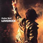 Guitar Wolf : Loverock